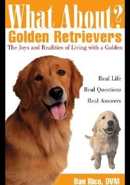 【预售】What about Golden Retrievers: The Joy and Realiti