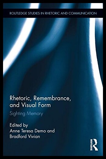 【预售】Rhetoric, Remembrance, and Visual Form