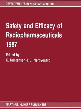 【预订】Safety and Efficacy of Radiopharmace...
