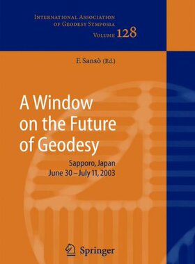 【预订】A   Window on the Future of Geodesy:...