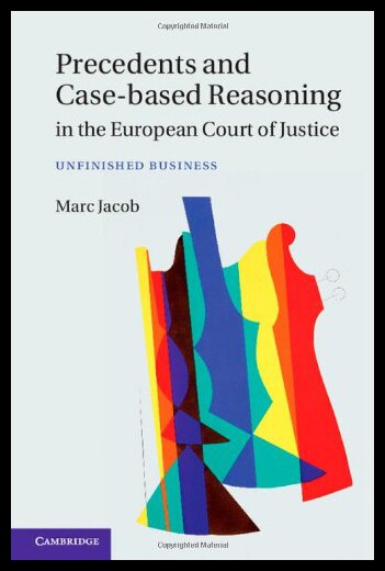 【预售】Precedents and Case-Based Reasoning in the Europe