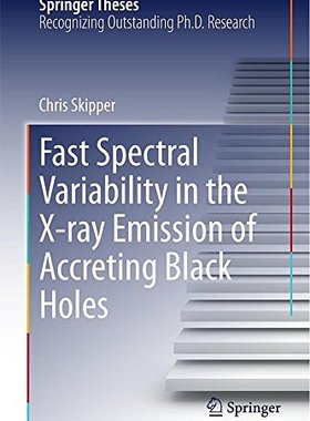 【预售】Fast Spectral Variability in the X-Ray Emissio...