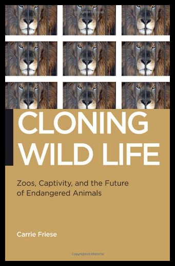 【预售】Cloning Wild Life: Zoos, Captivity and the Future 书籍/杂志/报纸 原版其它 原图主图