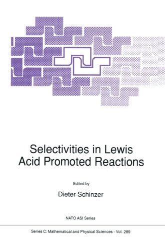 【预订】Selectivities in Lewis Acid Promoted...