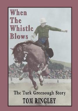 【预售】When the Whistle Blows, the Turk Greenough Story
