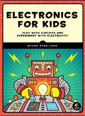 【预订】Electronics for Kids: A Lighthearted...