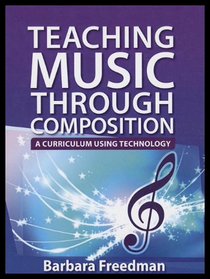 【预售】Teaching Music Through Composition: A Curriculum
