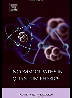 【预售】Uncommon Paths in Quantum Physics