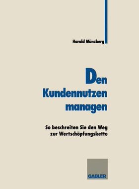 【预售】Den Kundennutzen Managen: So Beschreiten Sie D...