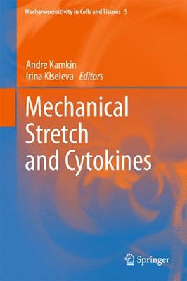 【预订】Mechanical Stretch and Cytokines