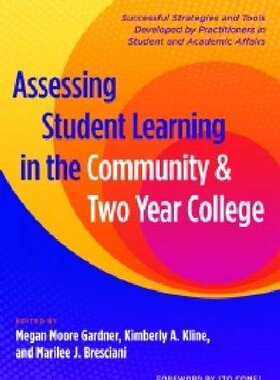 【预售】Assessing Student Learning in the Community an...