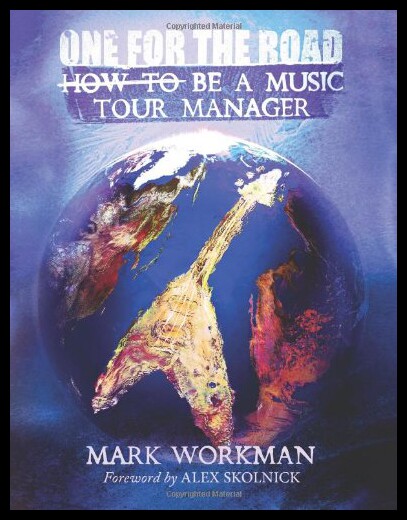 【预售】One for the Road: How to Be a Music Tour Manager