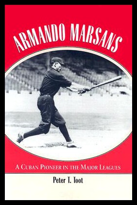 【预售】Armando Marsans: A Cuban Pioneer in the Major Lea
