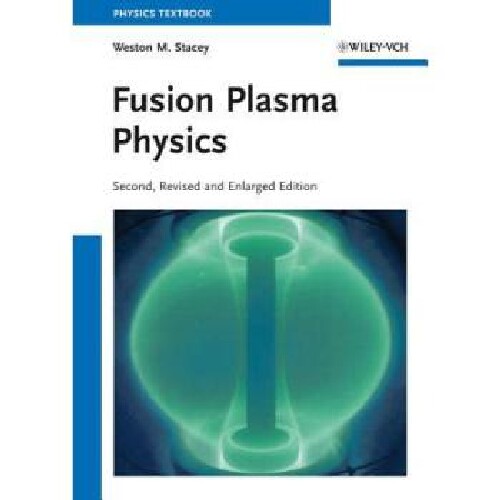 【预订】Fusion Plasma Physics 2E