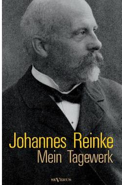 【预售】Johannes Reinke: Mein Tagewerk. Auto...