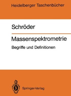 【预订】Massenspektrometrie: Begriffe Und De...
