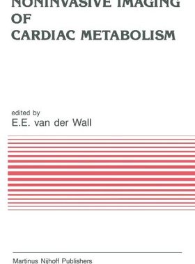 【预订】Noninvasive Imaging of Cardiac Metab...