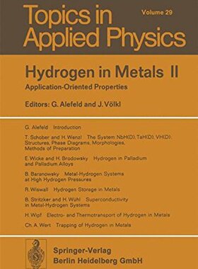 【预订】Hydrogen in Metals II: Application-O...