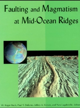 【预订】Faulting and Magmatism at Mid-Ocean ...