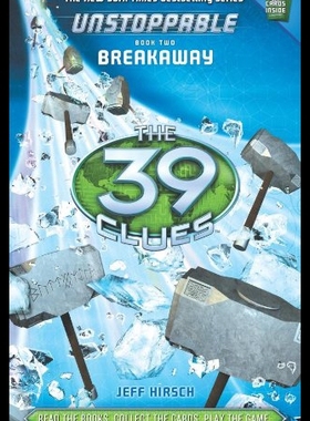 【预售】The 39 Clues: Unstoppable Book 2: Breakaway