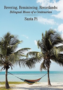 【预售】Revering, Reminiscing, Recordando: Bilingual Muse...