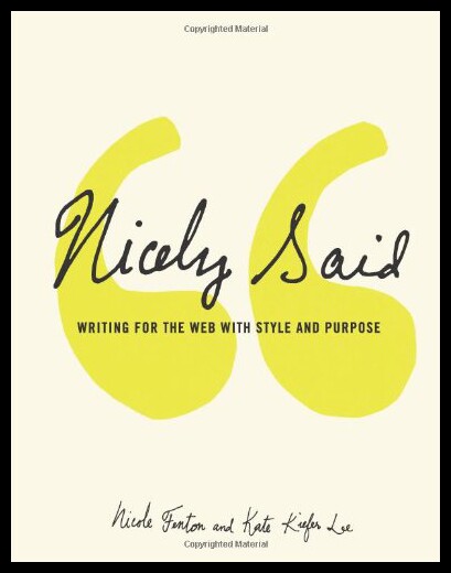 【预售】Nicely Said: Writing for the Web with Style and P