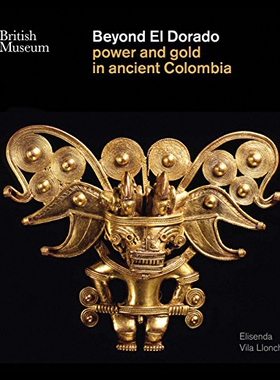 【预售】Beyond El Dorado: Power and Gold in Ancient Colom