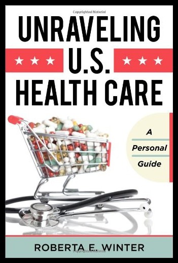 【预售】unraveling u.s. health care: a personal guide