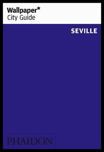 【预售】Wallpaper* City Guide Seville 2014