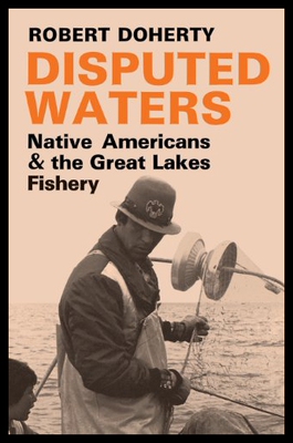 【预售】Disputed Waters: Native Americans and the Great L