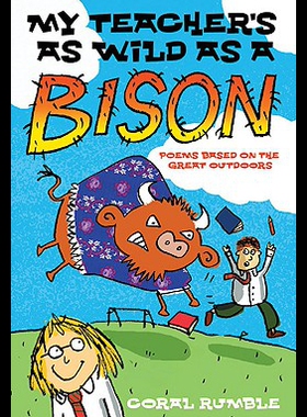 【预售】My Teacher's as Wild as a Bison: And Other Poems