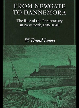【预售】From Newgate to Dannemora: The Rise of the Penite