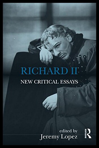 【预售】Richard II: New Critical Essays