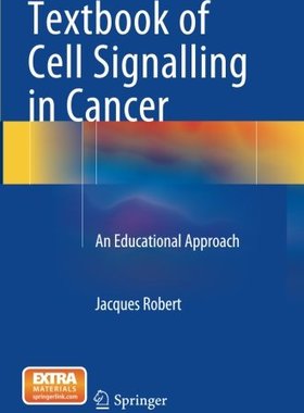 【预订】Textbook of Cell Signalling in Cance...