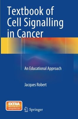 【预订】Textbook of Cell Signalling in Cance...