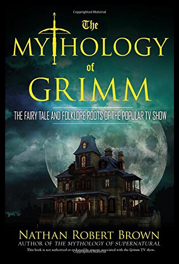 【预售】The Mythology of Grimm: The Fairy Tale and Folklo