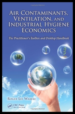 【预售】Air Contaminants, Ventilation, and Industrial Hyg