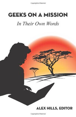【预售】Geeks on a Mission: In Their Own Words