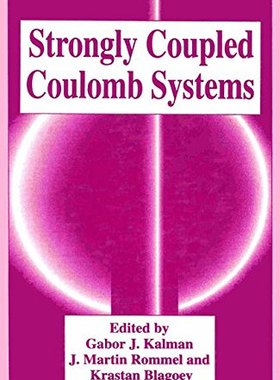 【预售】Strongly Coupled Coulomb Systems