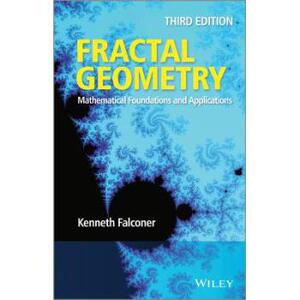 Fractal Geometry: Mathematical Foundations And Applications, 3E 英文原版分形几何学 - 数学基础与应用 第3版