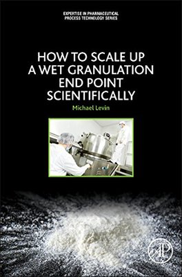 【预售】How to Scale-Up a Wet Granulation En...