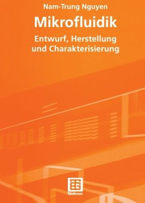 【预售】Mikrofluidik: Entwurf, Herstellung U...