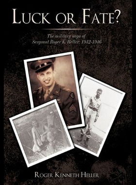 【预售】Luck or Fate?: The Military Saga of Sergeant Roge