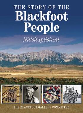 【预售】The Story of the Blackfoot People: Nitsitapiisinni