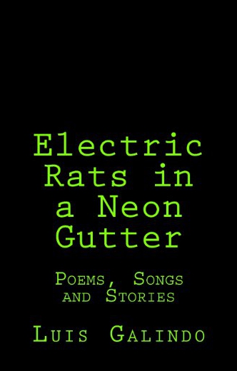 【预售】Electric Rats in a Neon Gutter: Poems, Songs and