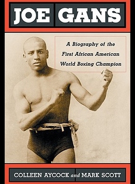 【预售】Joe Gans: A Biography of the First African Americ