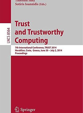 【预售】Trust and Trustworthy Computing: 7th Internati...