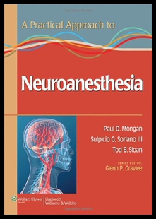 【预售】A Practical Approach to Neuroanesthesia