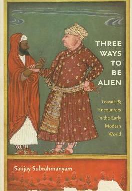 【预售】Three Ways to Be Alien: Travails & Encounters ...