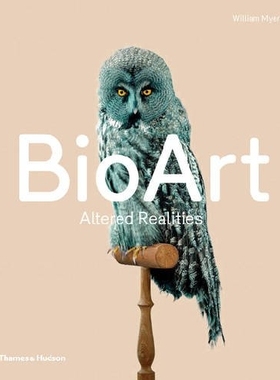 【预订】Bio Art: Altered Realities